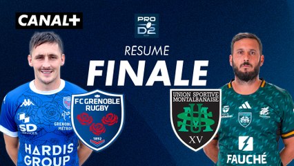Le résumé de la FINALE de Pro D2 entre Grenoble et Montauban