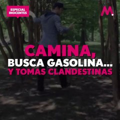 #Inocente: Camina, busca gasolina... y tomas clandestinas