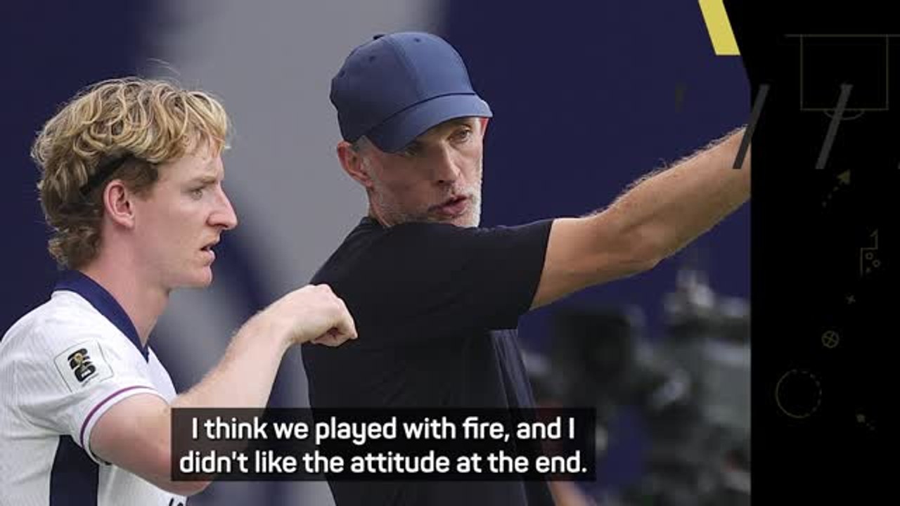 England 'played with fire' in Andorra victory - Tuchel