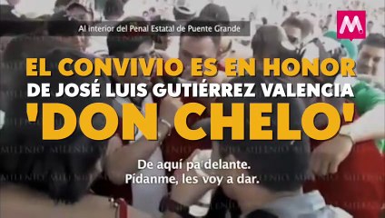 Exhiben fiesta de "Don Chelo" integrante del CJNG en penal Puente Grande