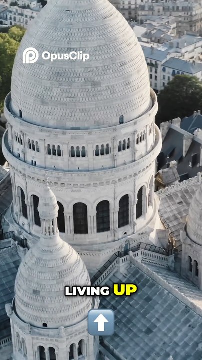 Sacré-Cœur Basilica- Stunning Aerial Views & Architectural Details!