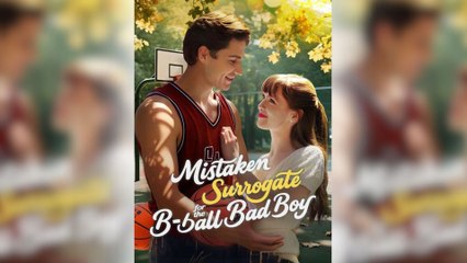 Mistaken Surrogate For The B-ball Bad Boy (2025) - Full Movie
