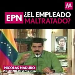 Acusa Maduro a EPN de cobardía ante Trump