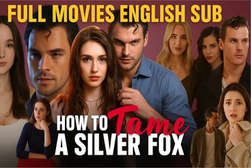 H-o.w- T-o T-a.m-e A S-i.l-v.e-r F-o.x -FULL MOVIES ENGLISH SUB