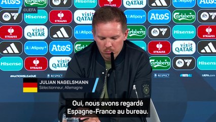 Nagelsmann : "J'ai trouvé que la France était meilleure que l'Espagne"