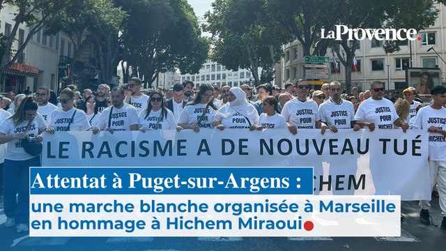 Attentat à Puget-sur-Argens : une marche blanche organisée à Marseille en hommage à Hichem Miraoui