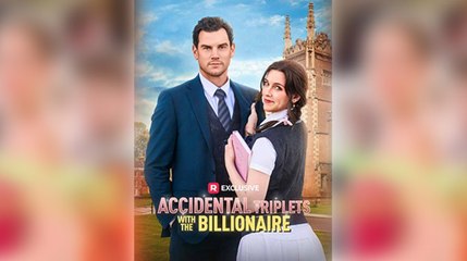 Accidental Triplets With The Billionaire Full Movie