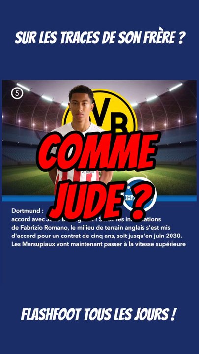 🚨 Jobe comme Jude ? Dortmund veut le frère Bellingham !