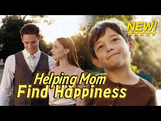 [NEW drama🎀]Helping Mom Find Happiness! -#shortdrama #lovestory #romance  #cinderella