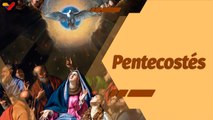 La Santa Misa | Eucaristía que celebra la fiesta de Pentecostés