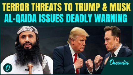 Al-Qaida Leader in Yemen Threatens Trump, Musk,Top U.S Officials in Shocking New Video Over Gaza War