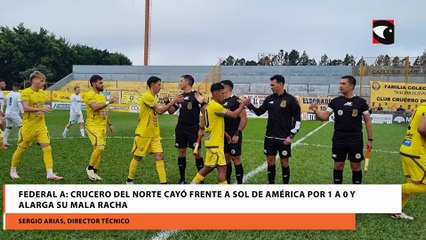 Federal A Crucero del Norte cayó frente a Sol de América por 1 a 0 y alarga su mala racha