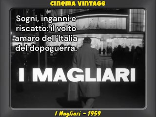 I Magliari (1959) – Alberto Sordi e Renato Salvatori: tra truffe e redenzione