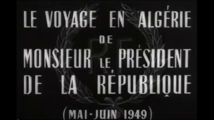 1949 - Voyage du président Français en Algérie