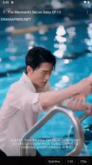 The Mermaid's Secret Baby Full Chinese Drama
