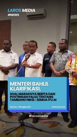 Menteri ESDM dan Gubernur Papua Barat Daya Klarifikasi Isu Tambang Nikel di Raja Ampat
