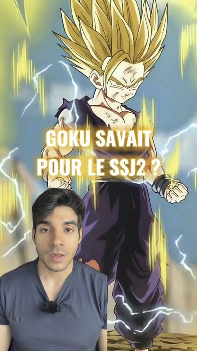 Est-ce que Goku savait que Gohan avait débloqué le SSJ2 ?