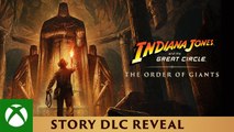 Tráiler de anuncio de The Order of Giants, DLC de Indiana Jones y el Gran Círculo