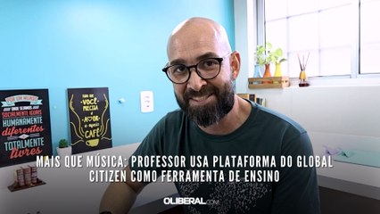 Mais que música: professor usa plataforma do Global Citizen como ferramenta de ensino