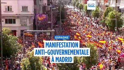Manifestation anti-gouvernementale à Madrid : l'opposition réclame de nouvelles élections