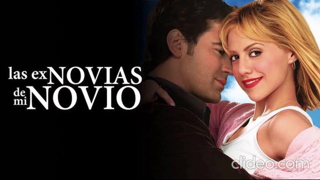 Las exnovias de mi novio (2004) pelicula completa español latino