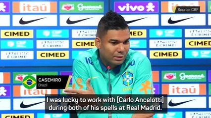 Casemiro praises Ancelotti's character after Brazil reunion