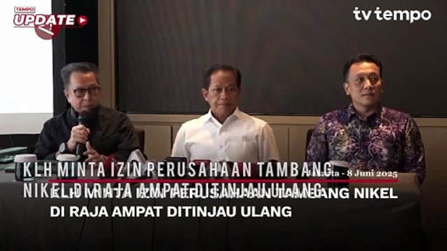 KLH Minta Izin Perusahaan Tambang Nikel di Raja Ampat Ditinjau Ulang