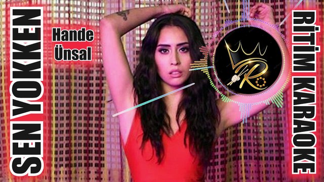 Sen Yokken - Hande Ünsal ✩ Ritim Karaoke (Muhayyer Kürdi Bozlak Disko Beste Ersay Üner)