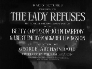 The Lady Refuses (1931) – A Pre-Code Melodrama