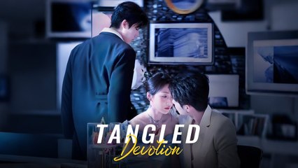 Tangled Devotion Full Movie #chinesedramaengsub