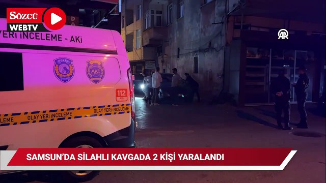 Samsun'da silahlı kavgada 2 kişi yaralandı
