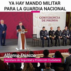 Ya hay mando militar para la Guardia Nacional