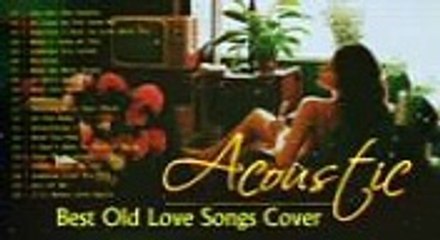 Best English Acoustic Love Songs Playlist 20, Most Popular Beautiful Old Love Songs Cover,  Chill Music cover of popular, Morning vibes  Pop Songs Cover Music,  Chill, Relax, Sleep, Sweet Memories 　ポップス　カバー曲　音楽集　歌
