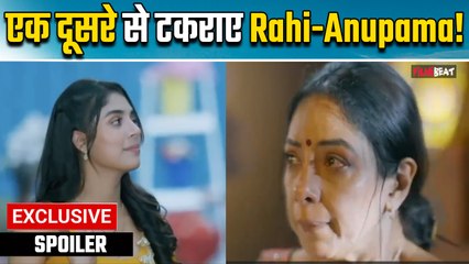Anupama Spoiler: Rahi-अनुपमा आए आमने सामने, क्या मां बेटी माफ करेंगी एक दूसरे को?|FilmiBeat