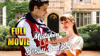 Mistaken Surrogate For The B-ball Bad Boy Full Movie