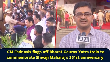 CM Fadnavis flags off Bharat Gaurav Yatra train to commemorate Shivaji Maharaj's 351st anniversary
