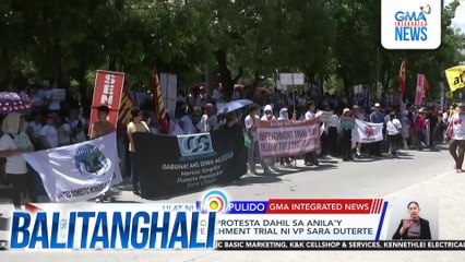 Ilang grupo, nagkilos-protesta dahil sa anila'y pagkaantala ng impeachment trial ni VPSD | Balitanghali