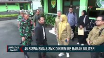 45 Pelajar SMA & SMK di Jawa Barat Dikirim ke Barak Militer