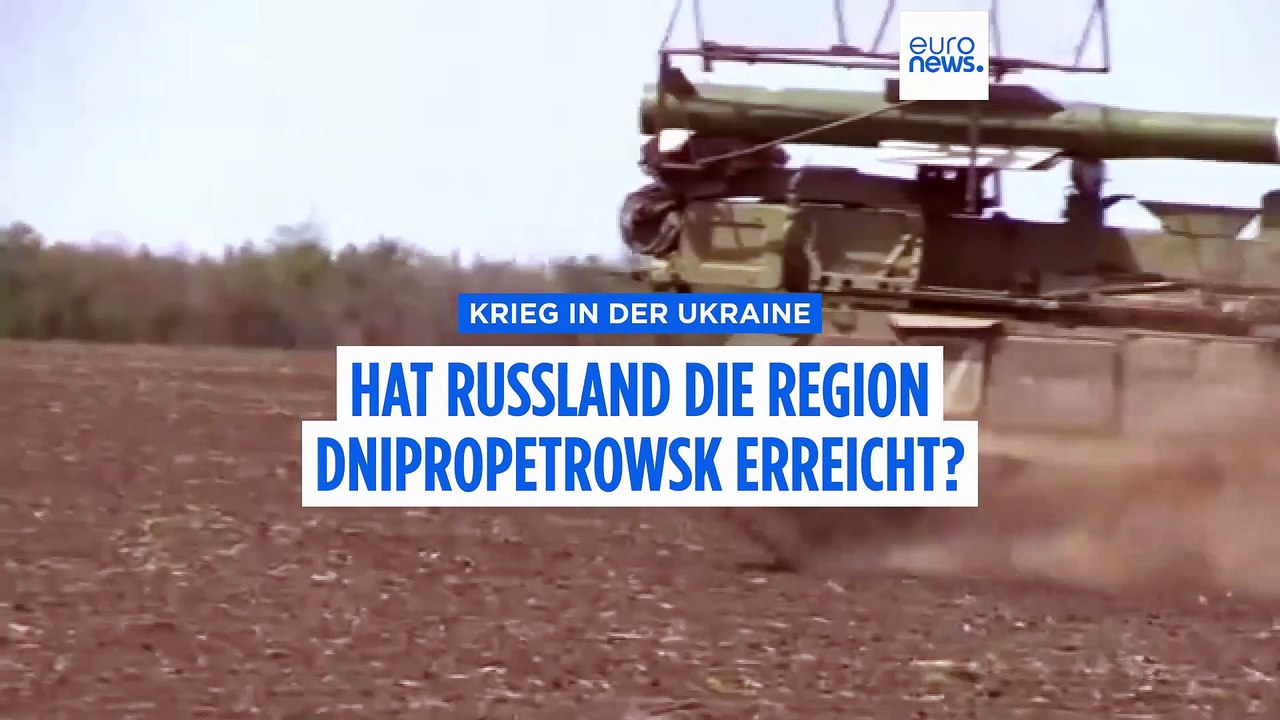Haben Russische Streitkräfte die Region Dnipropetrowsk erreicht?