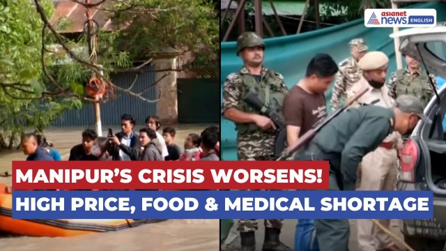 Manipur Crisis: Soaring Prices & Shortages Amid Violence and Floods | Imphal