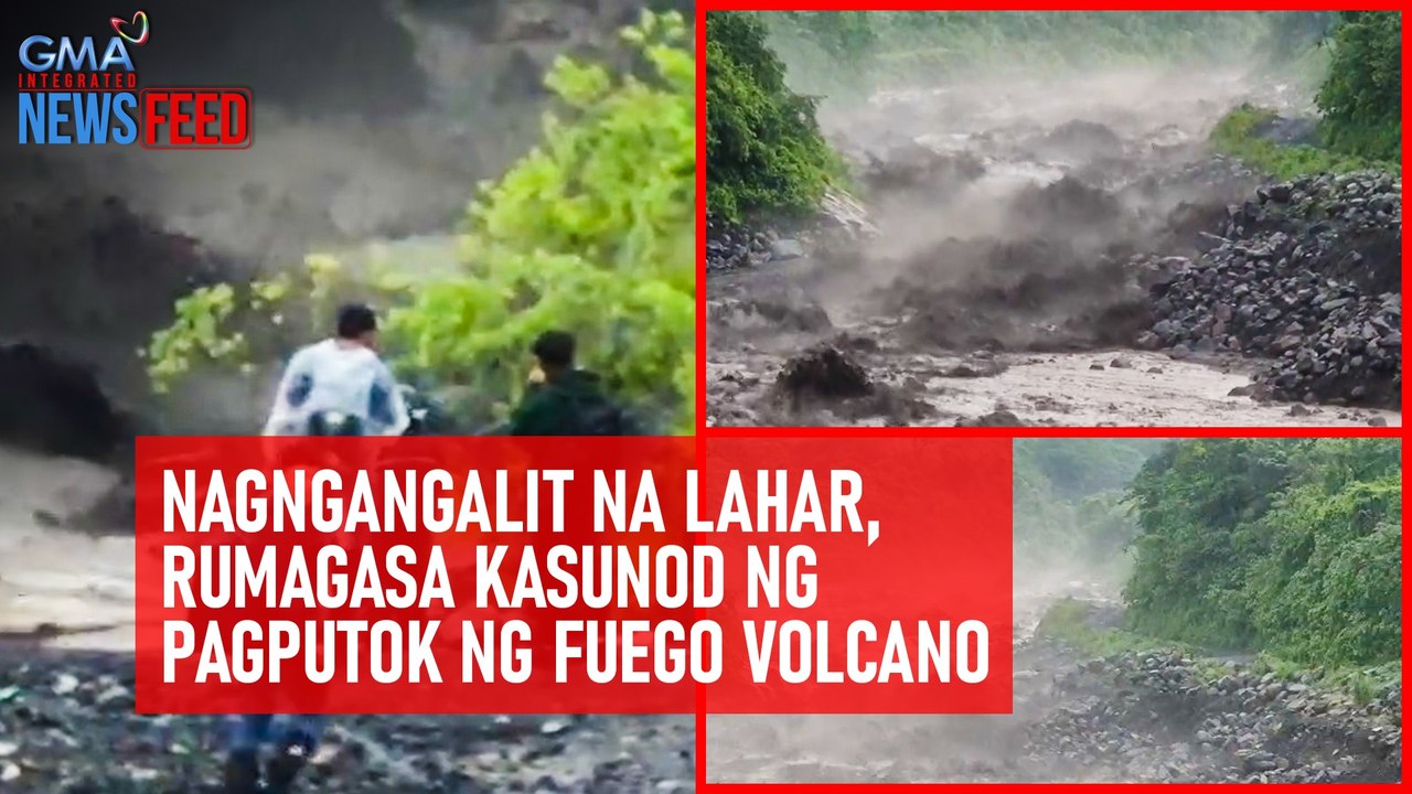 Nagngangalit na lahar, rumagasa kasunod ng pagputok ng Fuego volcano | GMA Integrated Newsfeed