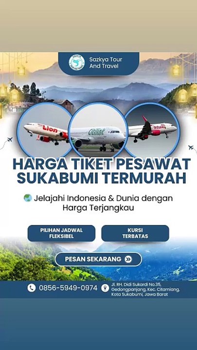 Harga Tiket Pesawat Sukabumi WA 0856-5949-0974 Termurah