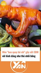 Món heo quay bó xôi gây sốt CĐM
