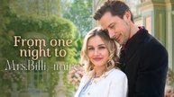 From One Night to Mrs.Billionaire Full Movie