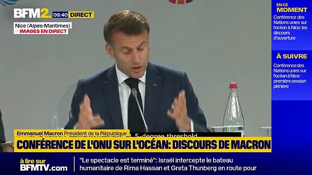 Emmanuel Macron a appelé à la mobilisation en ouverture de la conférence de l'ONU sur les océans à Nice: Si la terre se réchauffe, l'océan quant à lui est en ébullition