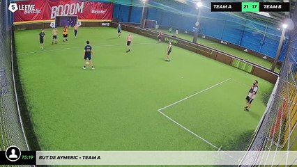 But de Aymeric - Team A