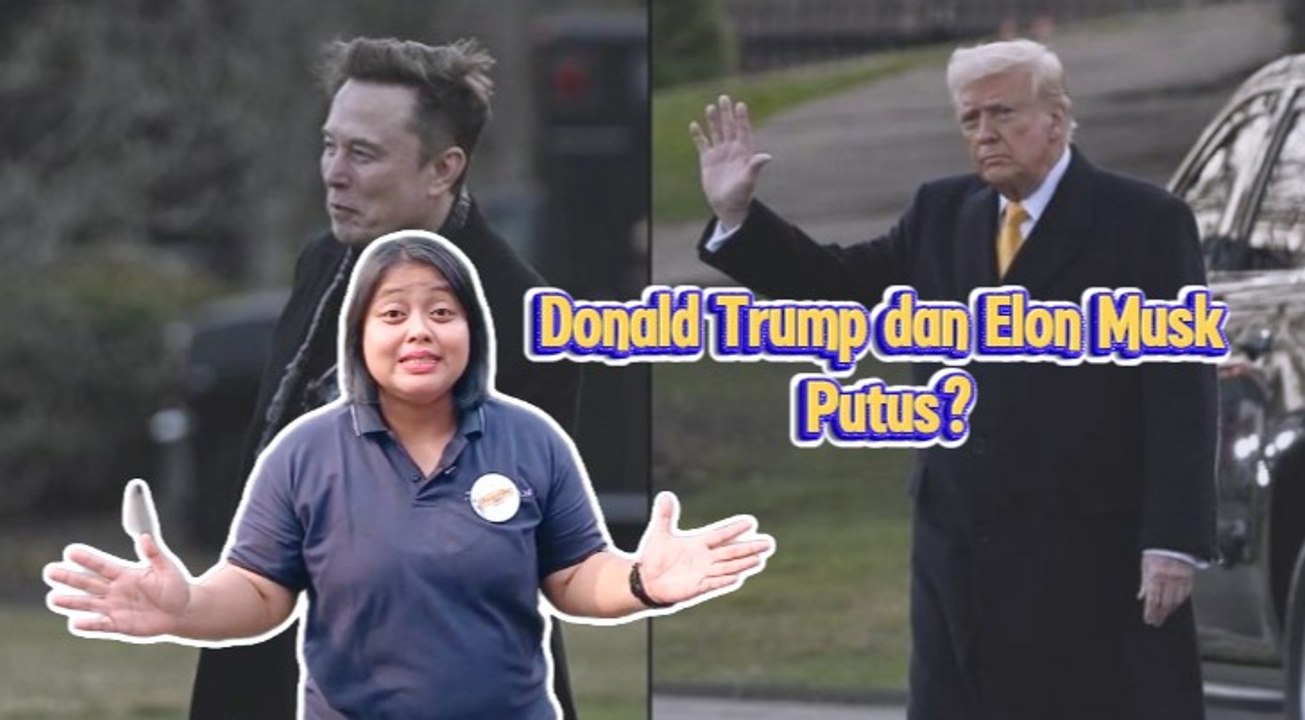 Donald Trump dan Elon Musk Putus?