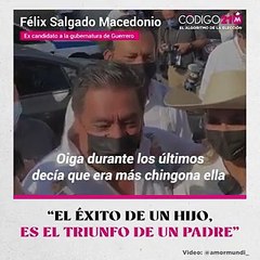 “El éxito de un hijo es el triunfo de un padre”: Félix Salgado Macedonio