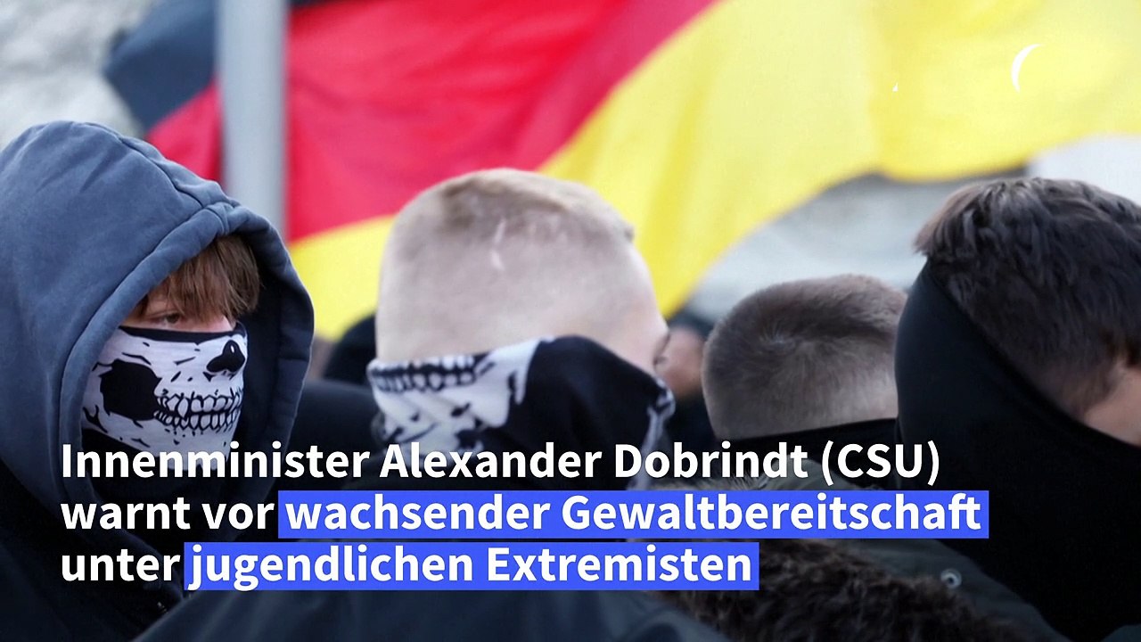 Dobrindt: immer mehr gewaltbereite jugendliche extremisten