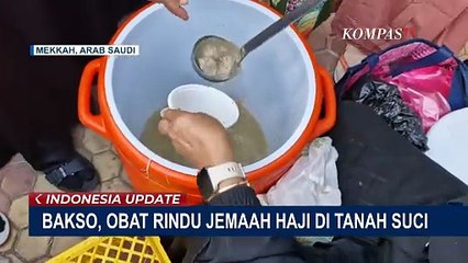 Bakso di Pasar Kaget Mekkah Jadi Obat Rindu Jemaah Haji Indonesia